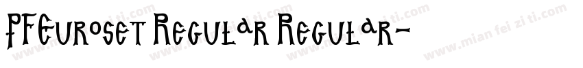 PFEuroset Regular Regular字体转换